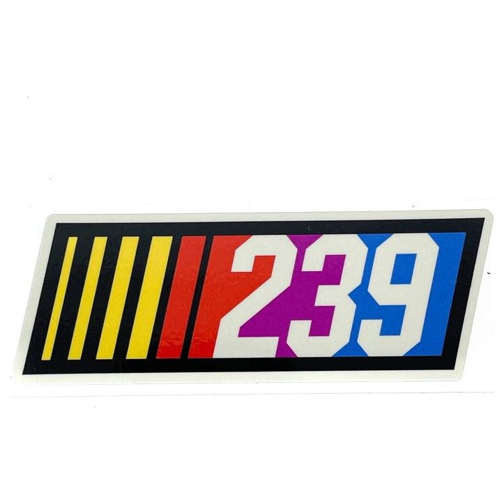 239 "If you ain't first, you're last" Sticker